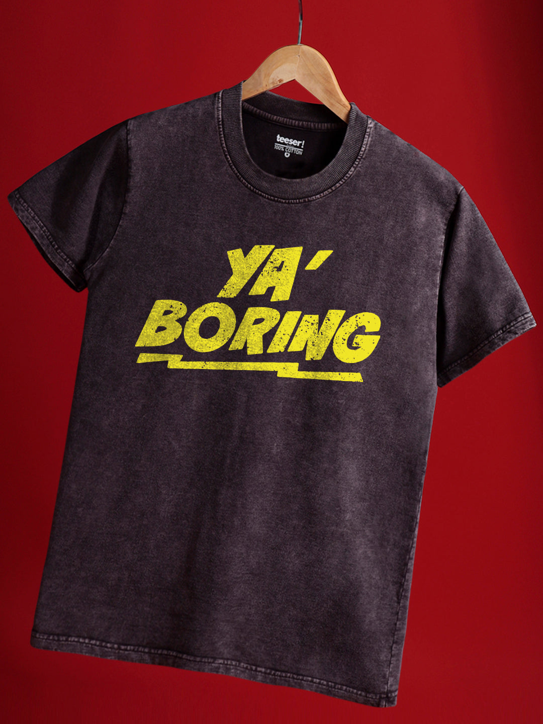 Ya Boring Acid Regular Fit T-Shirt