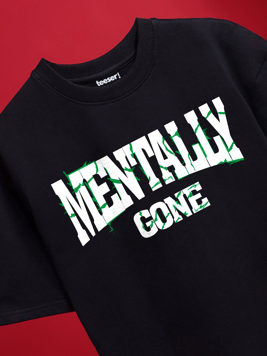 Mentally Gone Oversized Fit T-Shirt