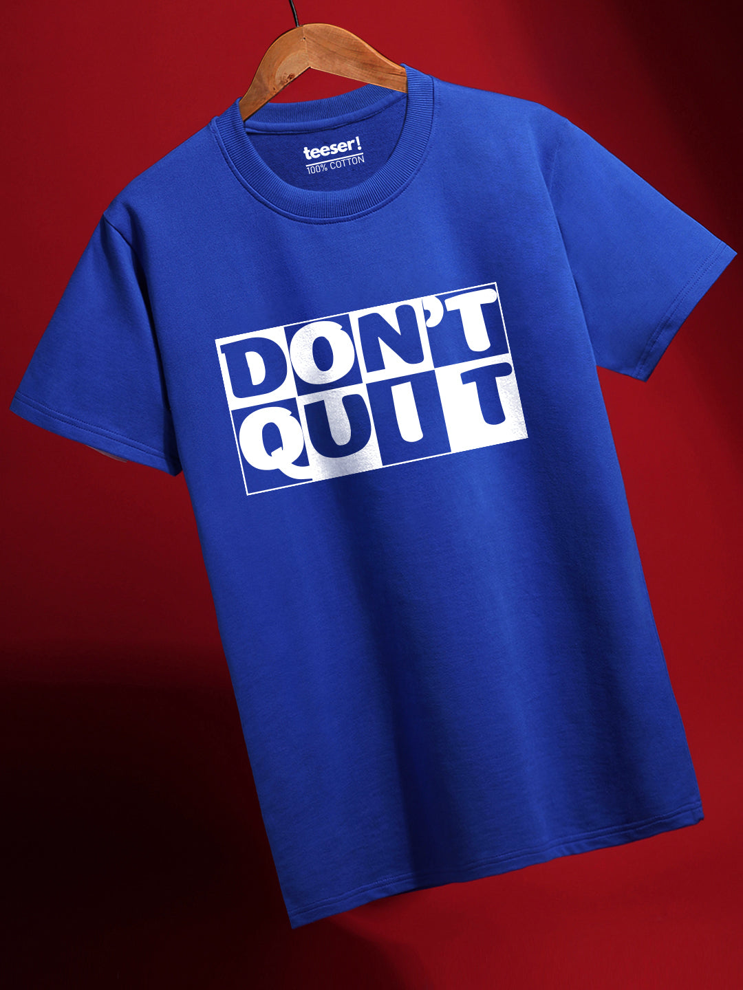 Don’t Quit Regular Fit T-Shirt