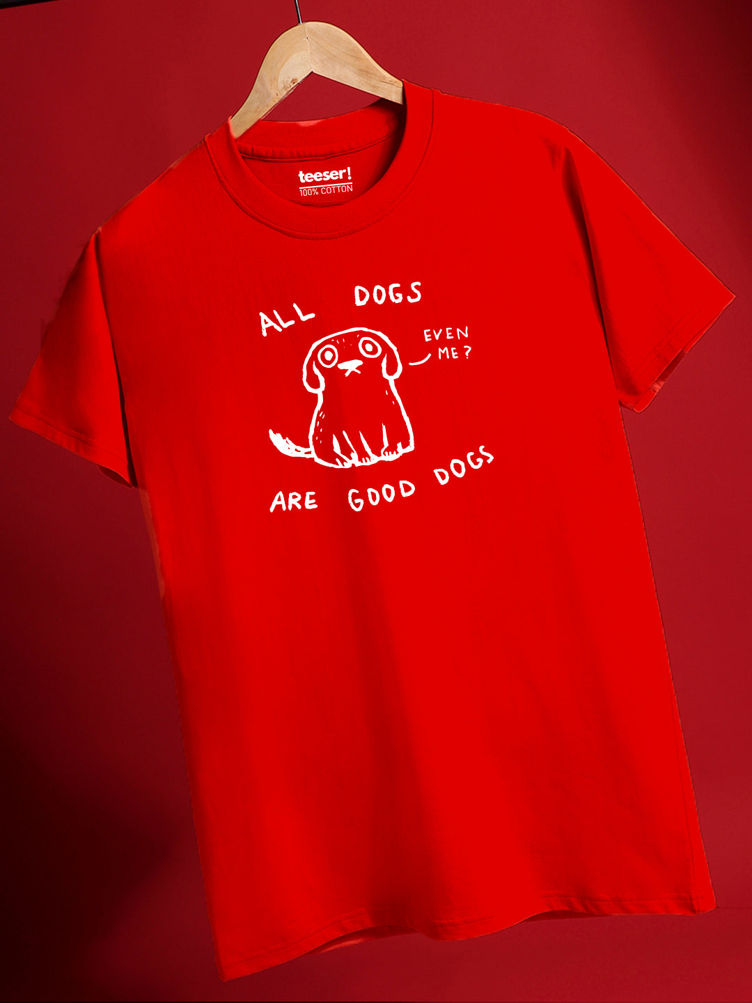 All Dogs Are Good Dogs Regular Fit T-Shirt