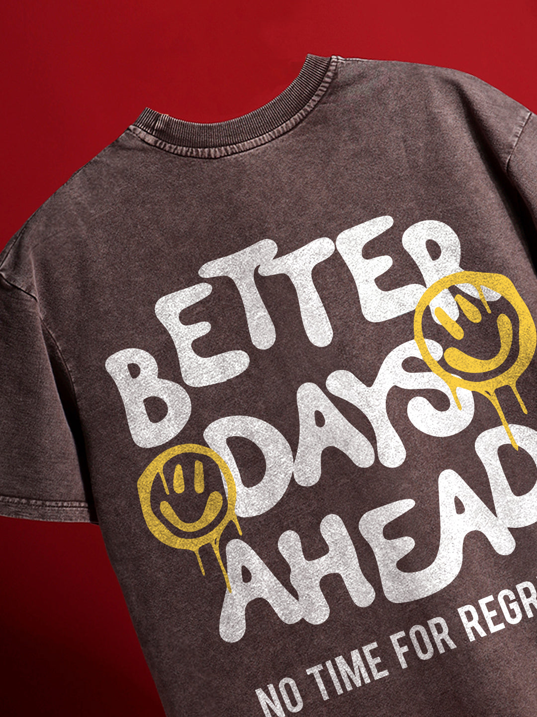 Better Days Ahead Oversized T-Shirt
