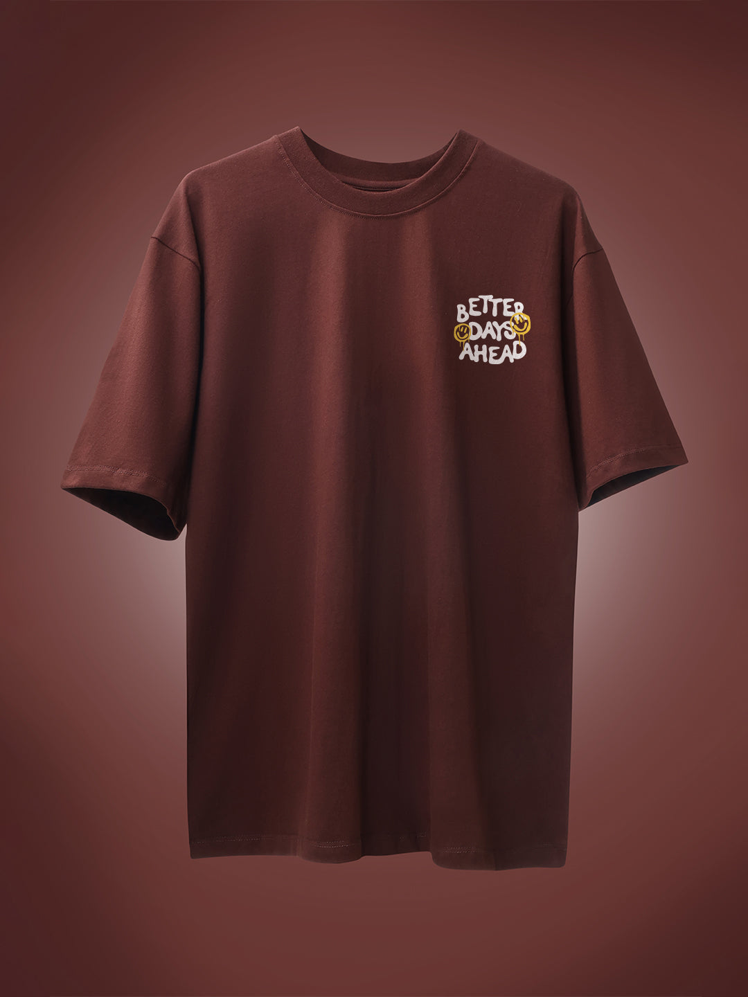Better Days Ahead Oversized Fit T-Shirt
