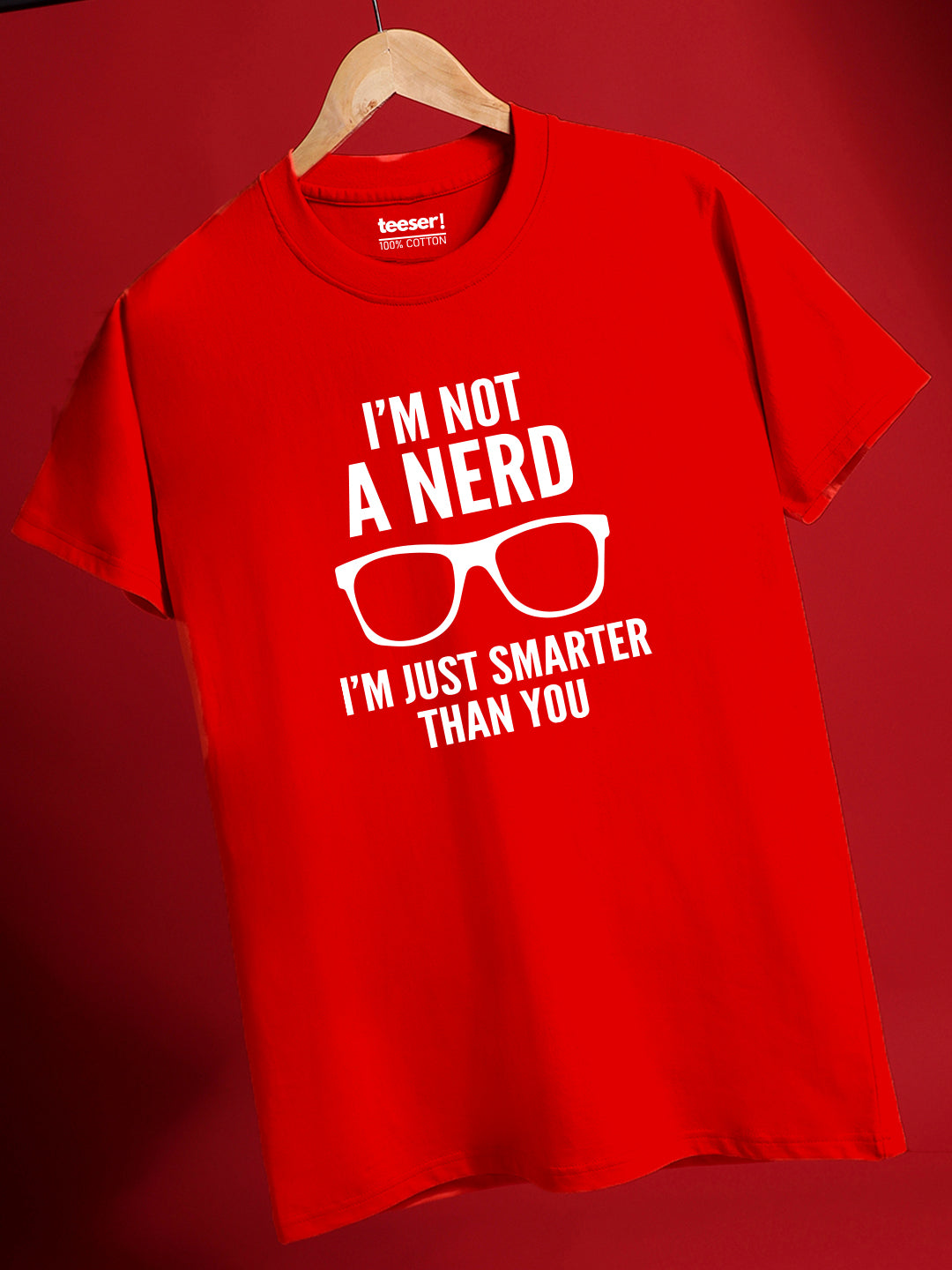 I'm Not A Nerd Regular Fit T-Shirt