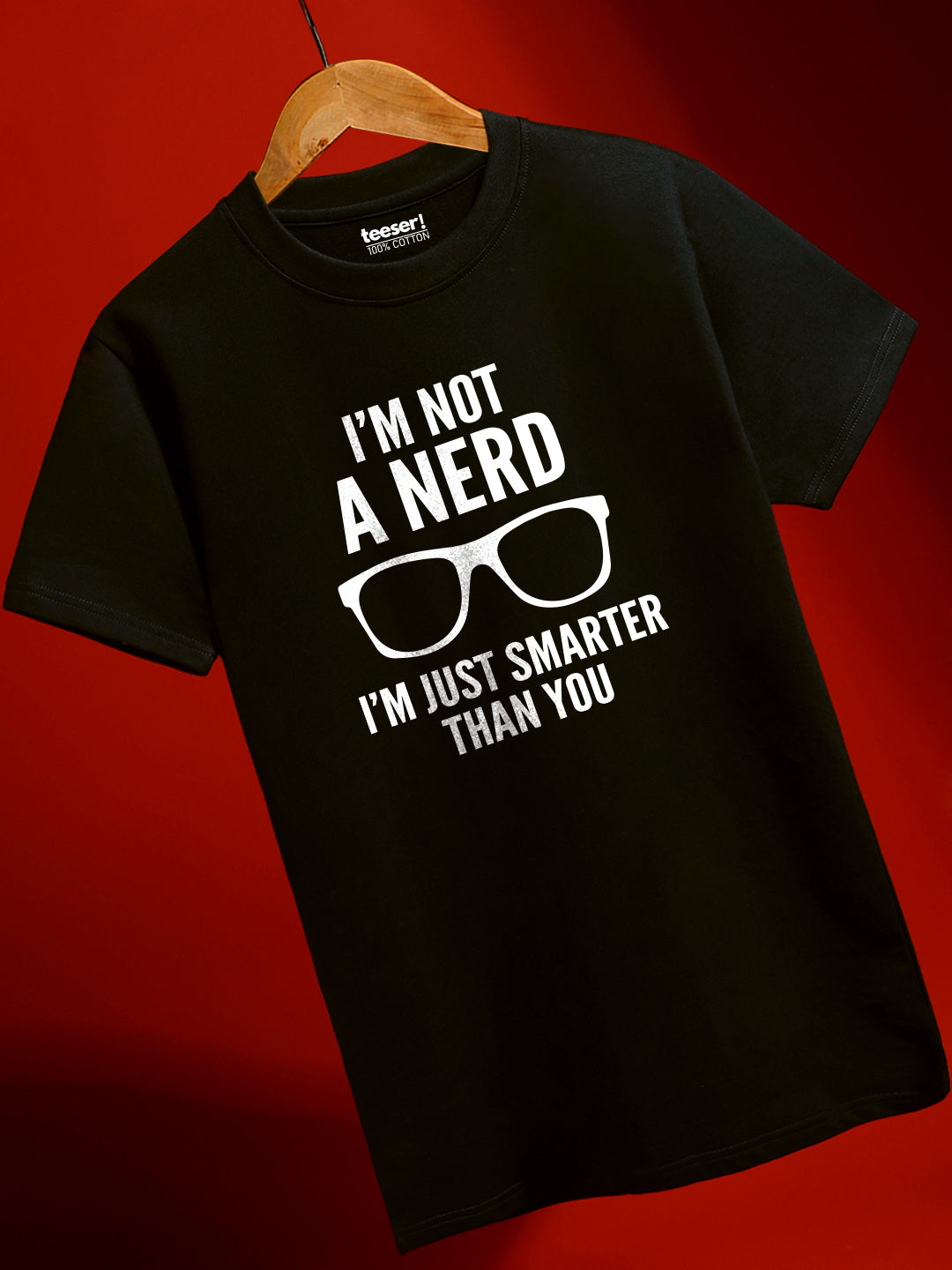 I'm Not A Nerd Regular Fit T-Shirt