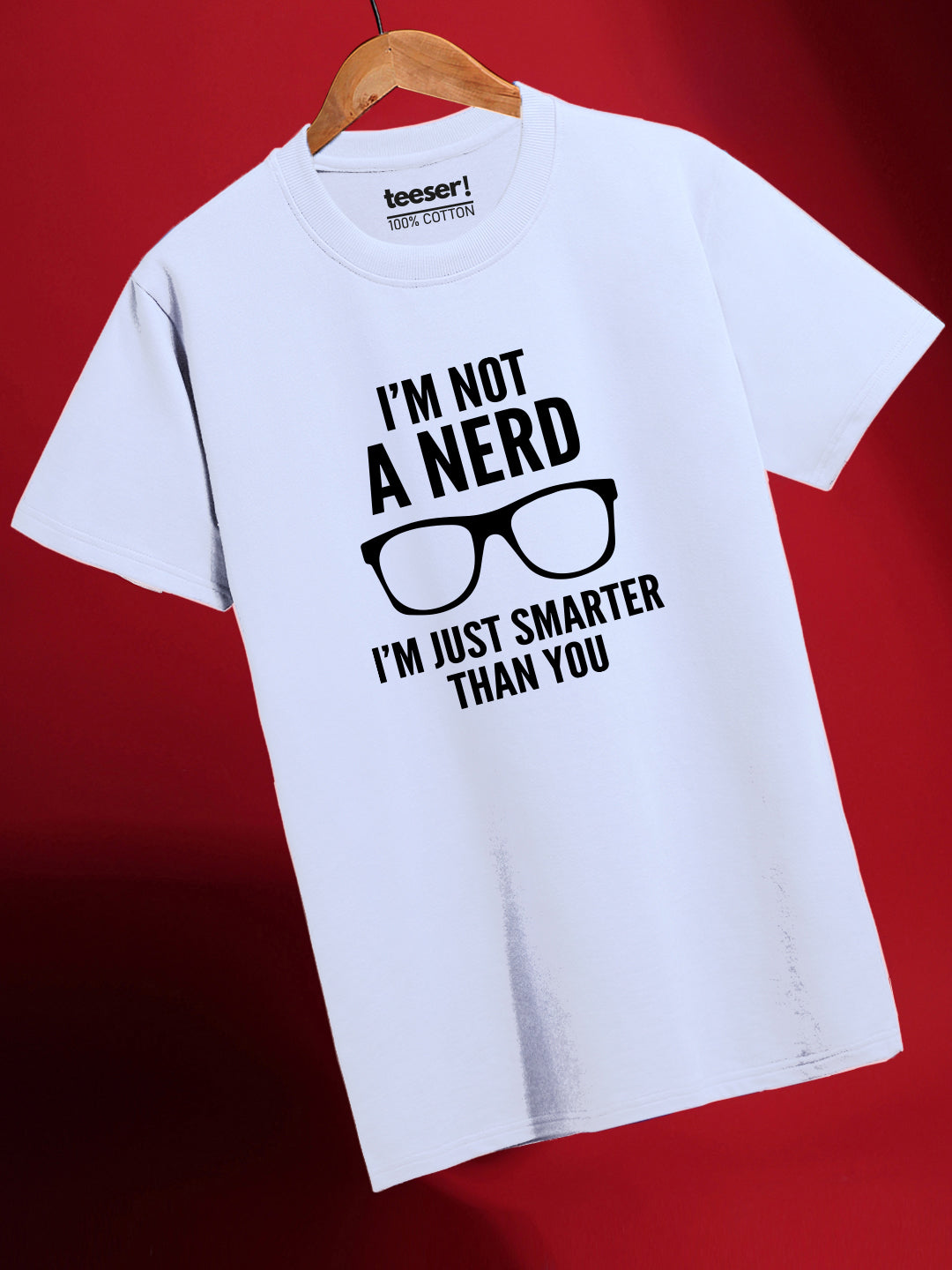 I'm Not A Nerd Regular Fit T-Shirt
