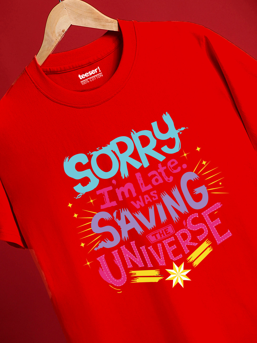 Sorry I'm Late Was Saving The Universe