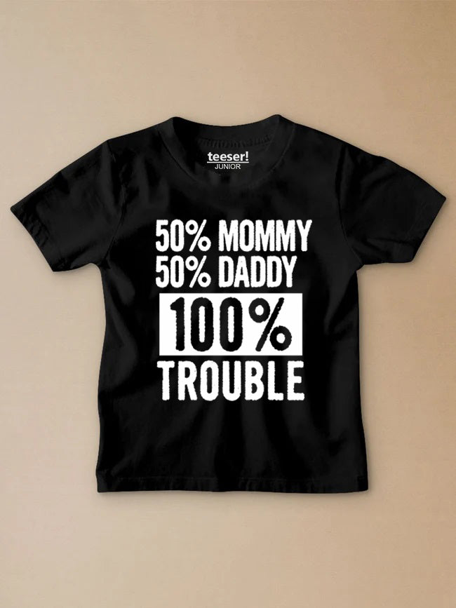 100% Trouble Kids T-Shirt