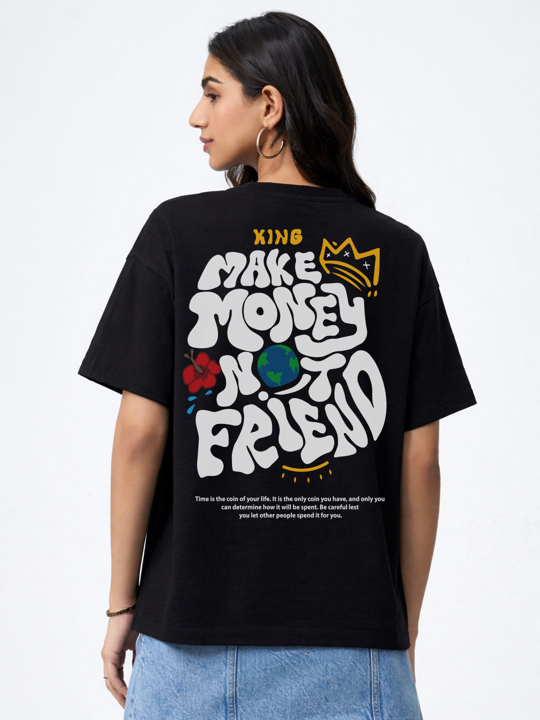 Make Money Not Friend Oversized Fit T-Shirt For Women