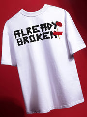 Already Broken Oversized Fit T-Shirt