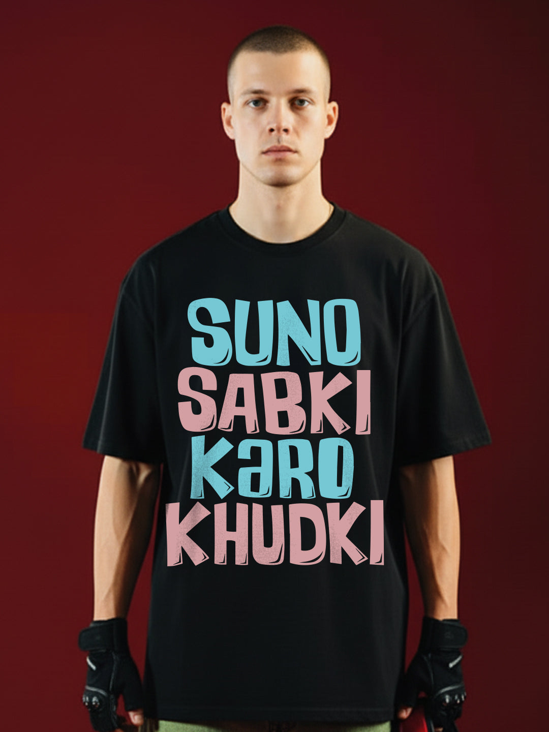 Suno Sabki Karo Khudki Oversized Fit T-Shirt