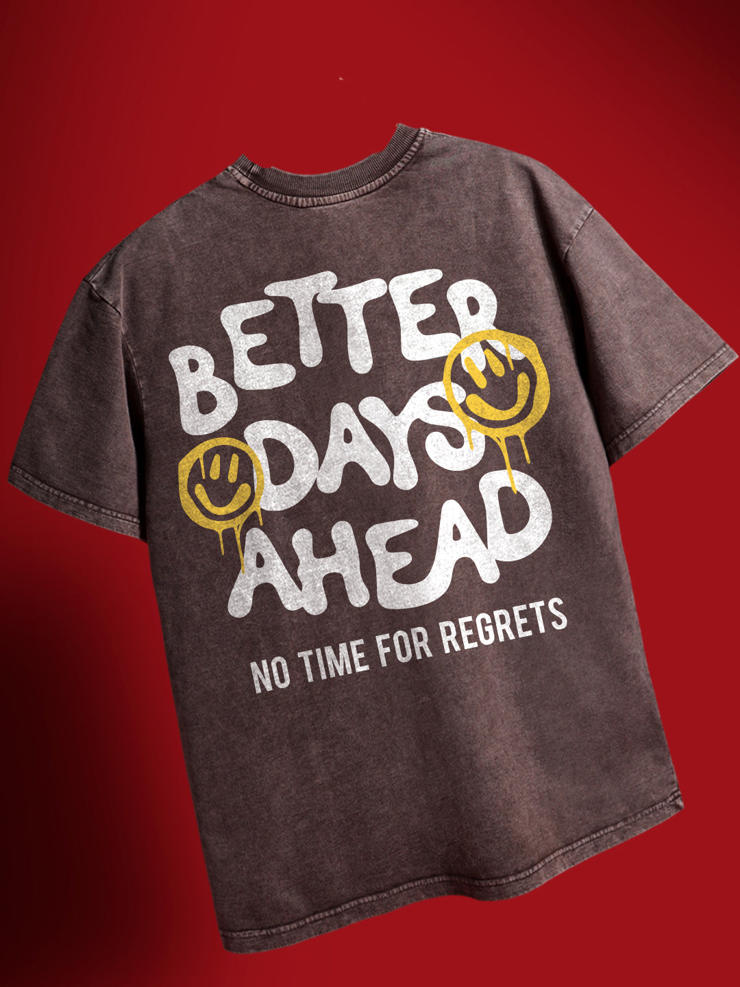 Better Days Ahead Oversized T-Shirt