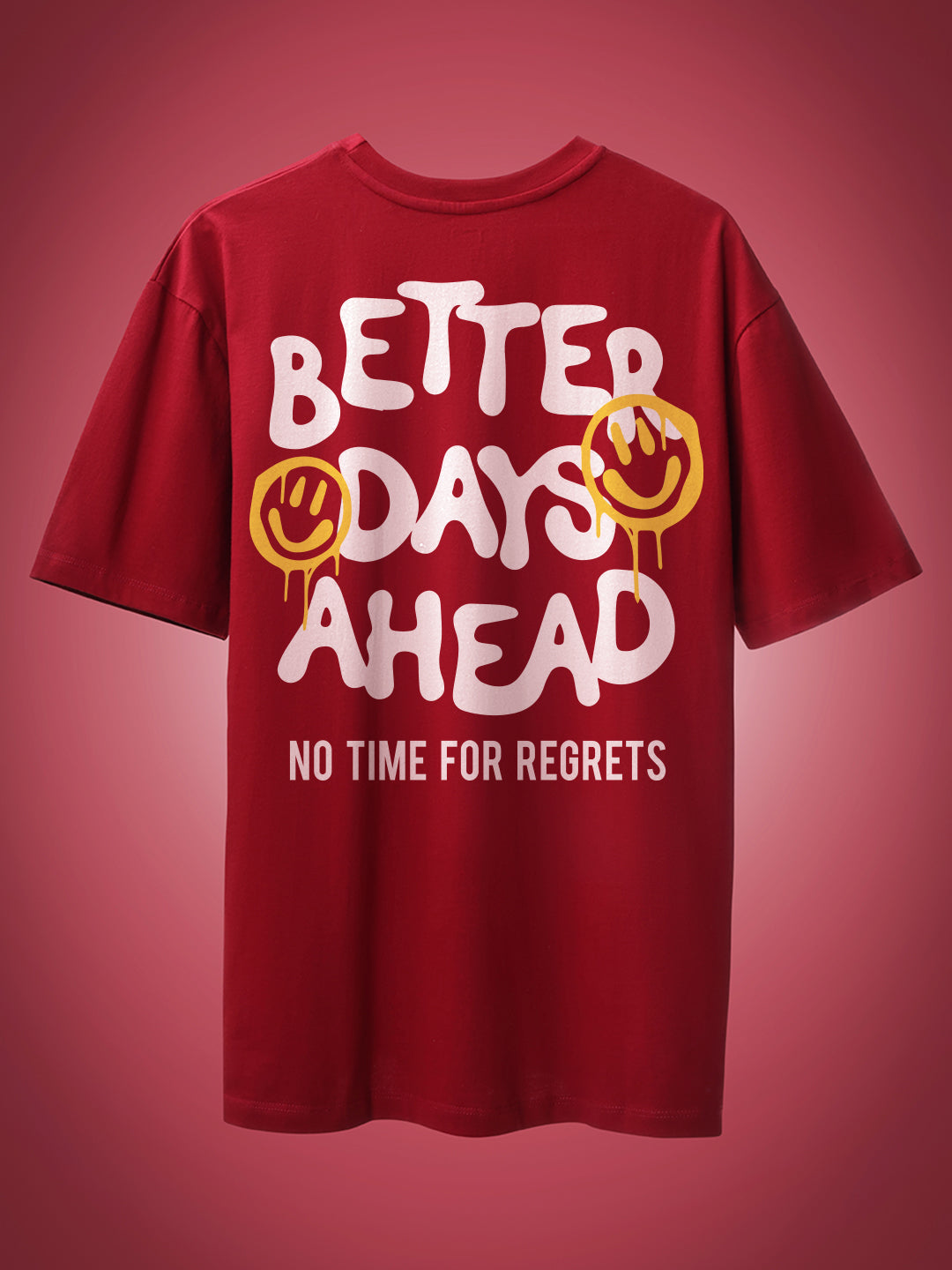 Better Days Ahead Oversized Fit T-Shirt