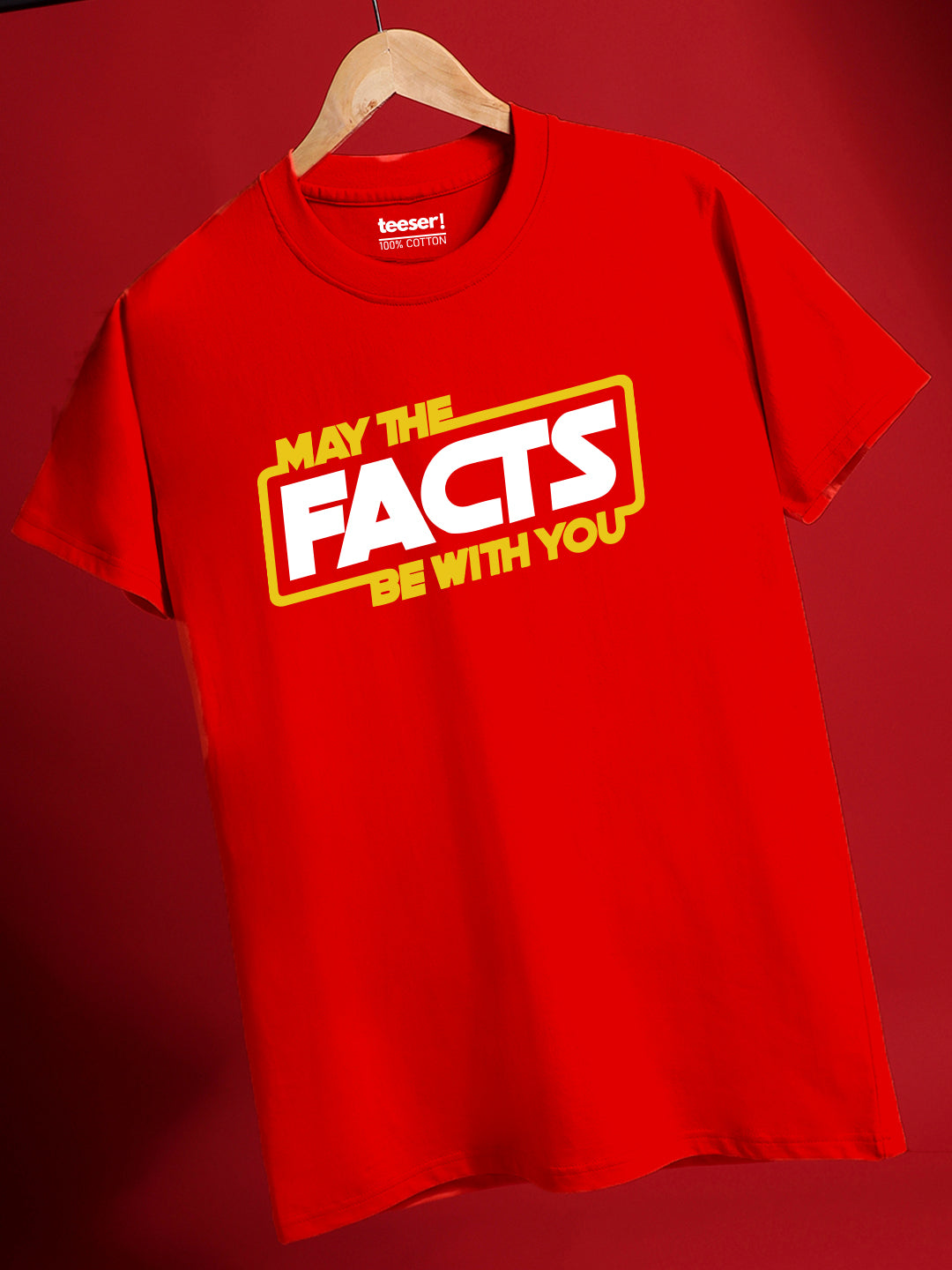 May The Facts Be With You T-Shirt