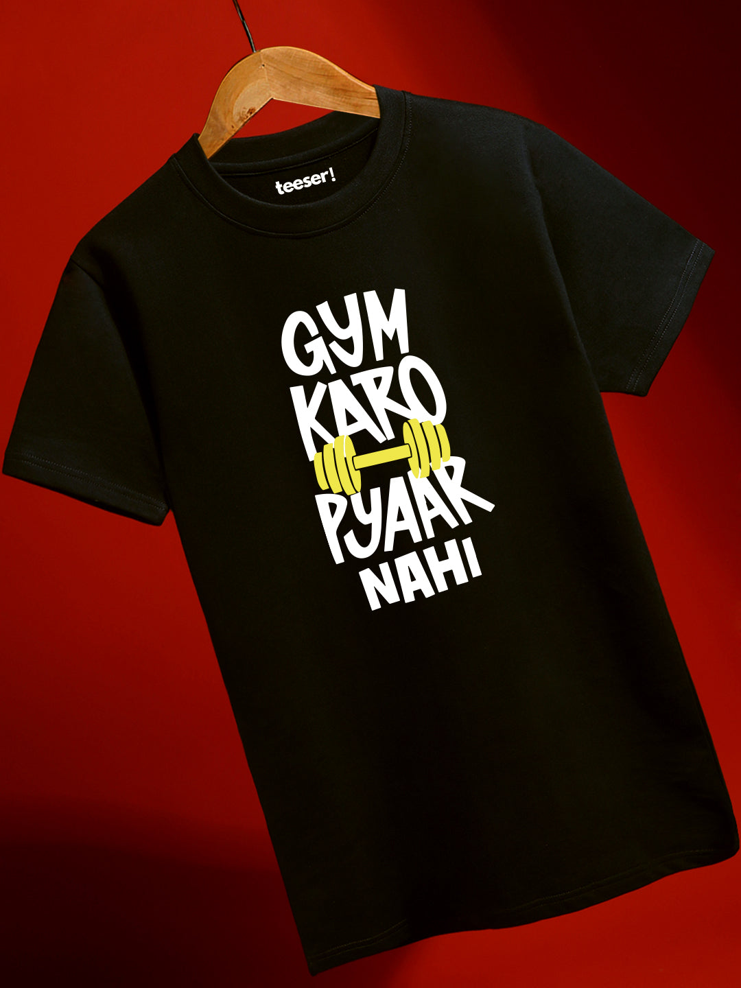 Gym Karo Pyaar Nahi Regular Fit T-Shirt