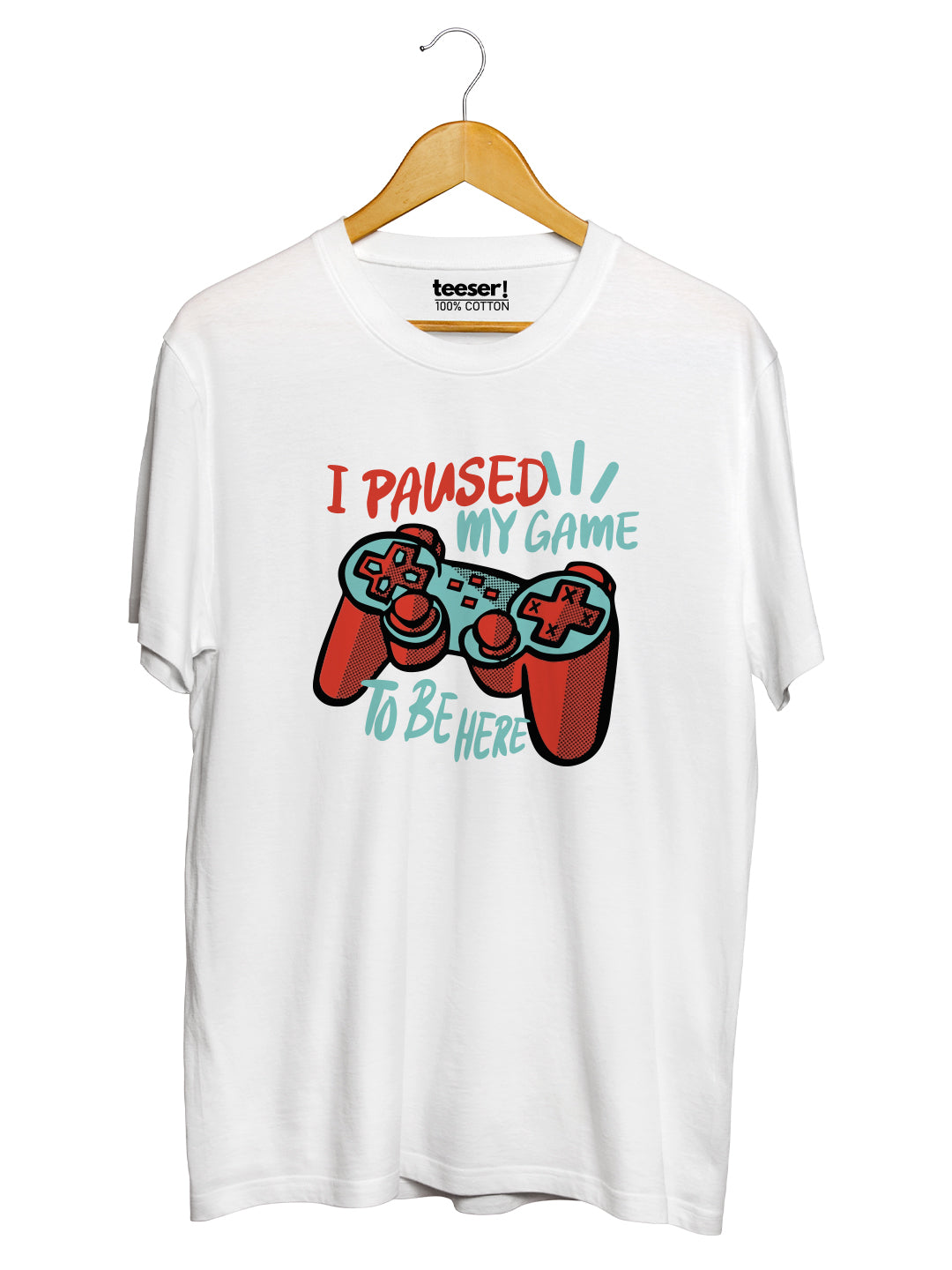 I Paused My Game Regular T-Shirt