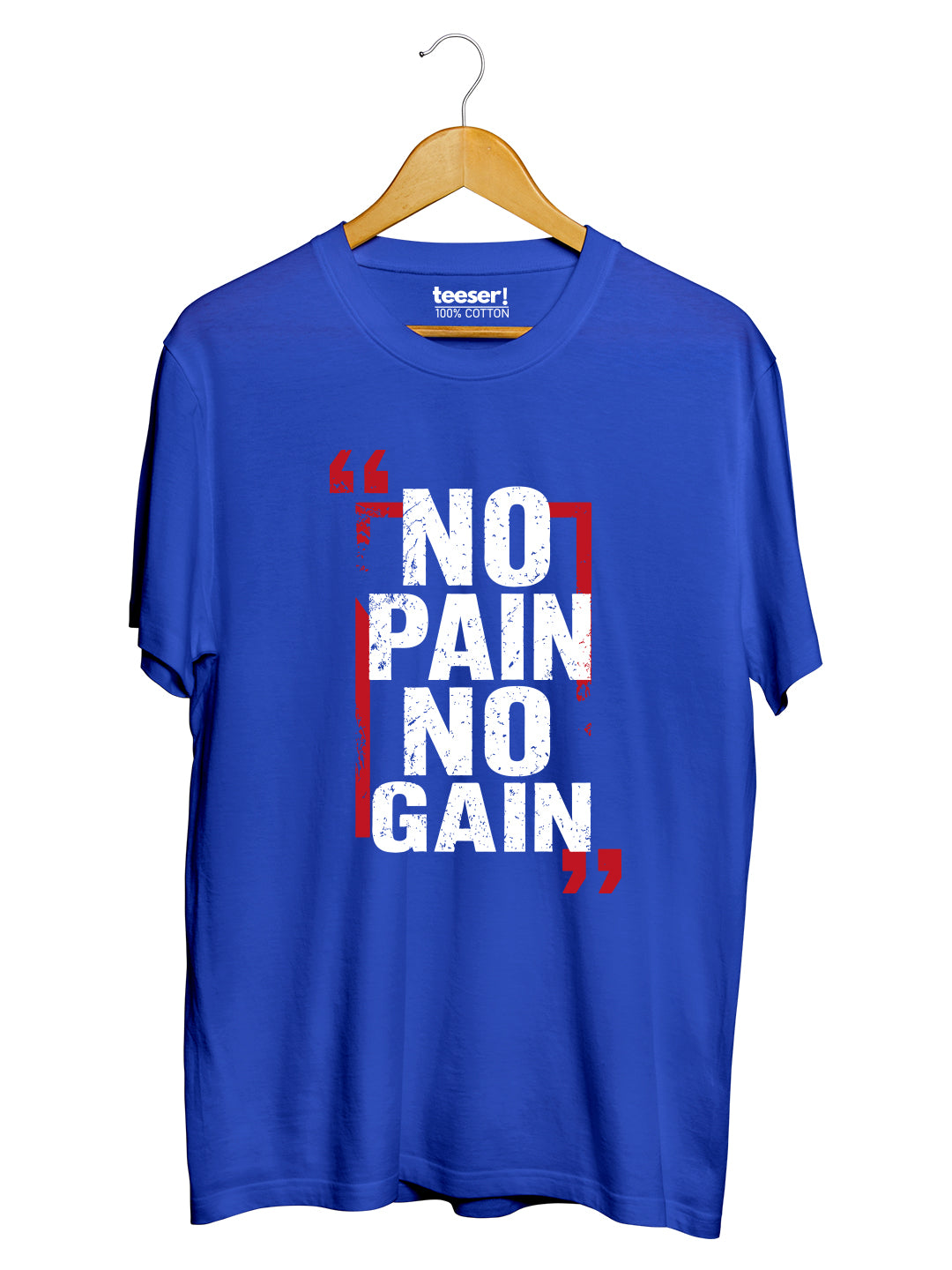 No Pain No Gain Regular Fit T-Shirt