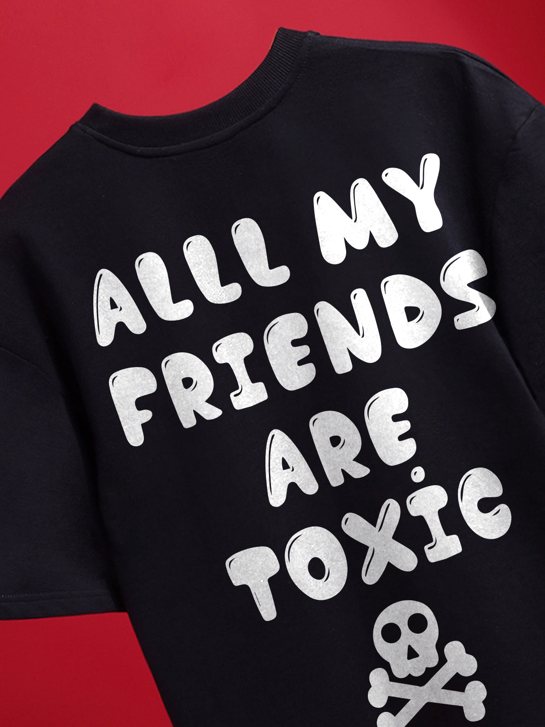Toxic Oversized Fit T-Shirt