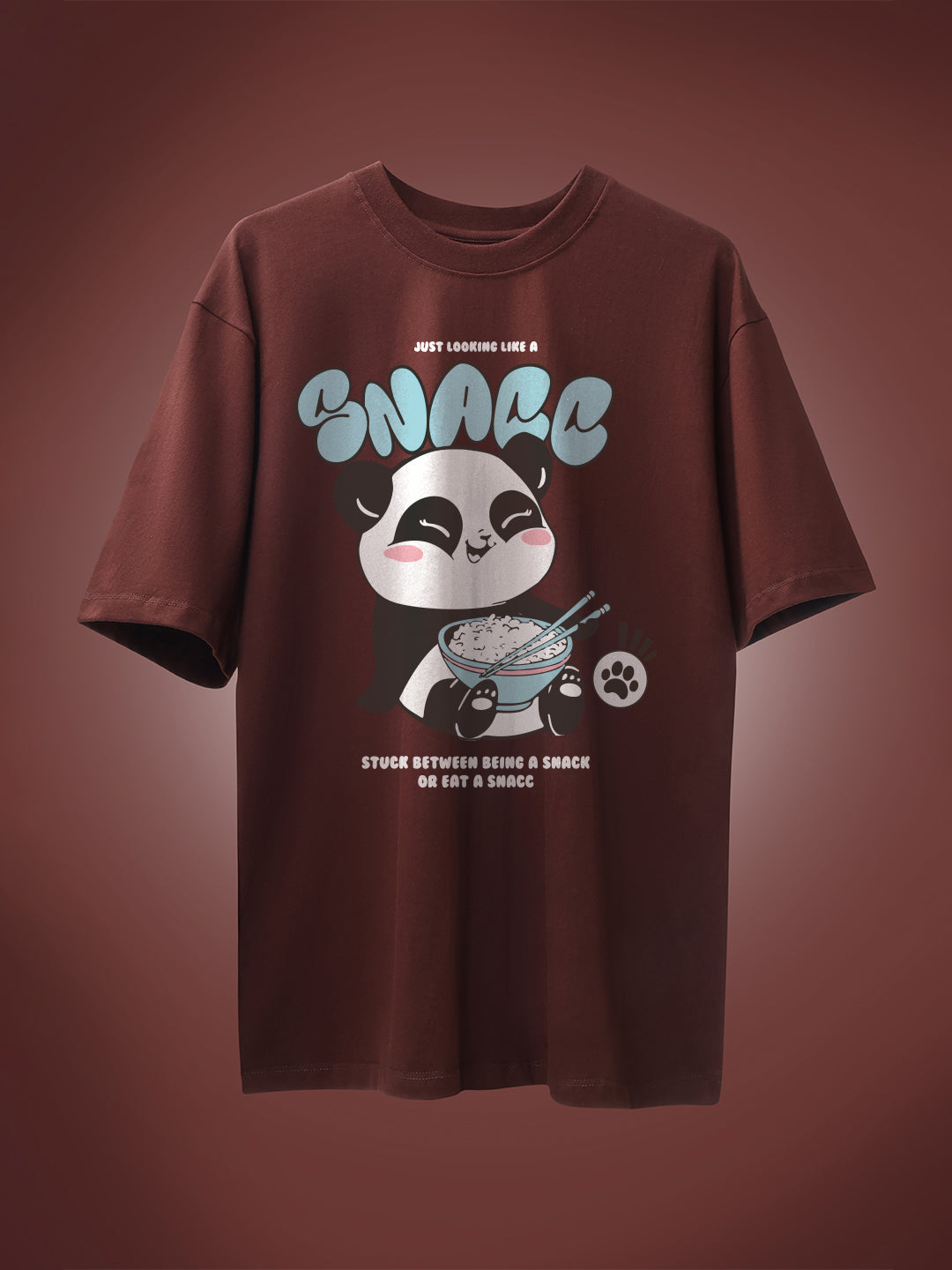 Just Looking Like a Snacc Oversized T-Shirt