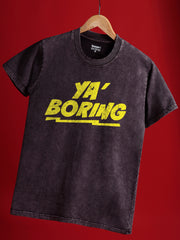 Ya Boring Acid Regular Fit T-Shirt