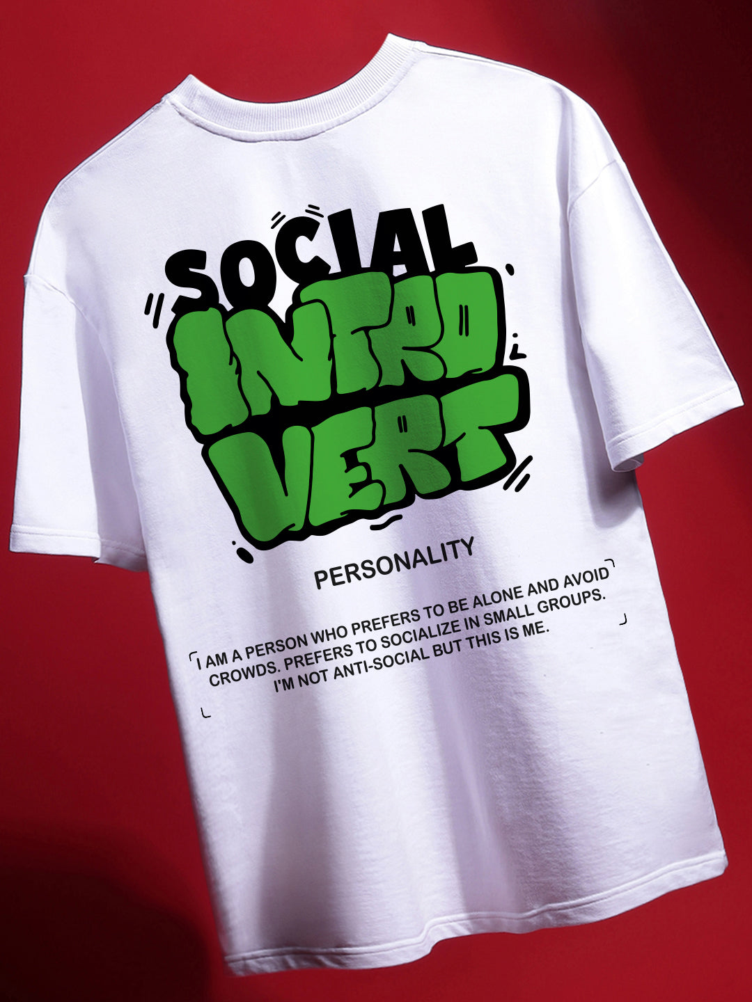 White crew neck t-shirt with the text 'SOCIAL INTROVERT' printed in bold green letters on the front.
