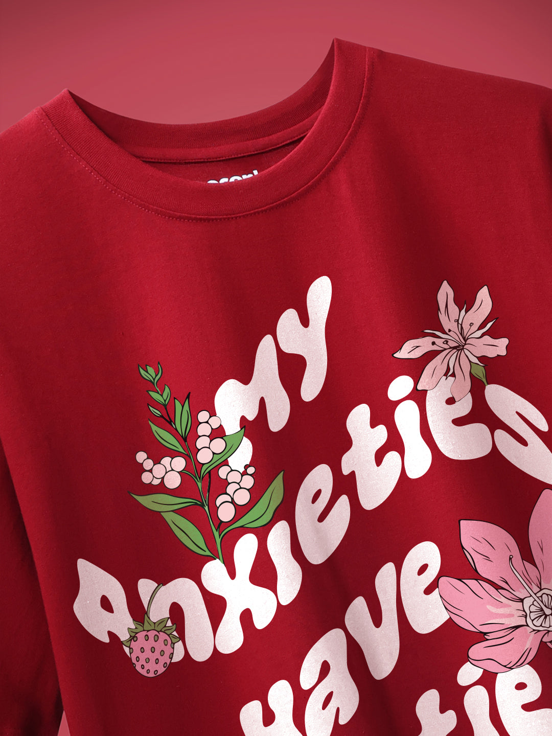Have Anxieties Oversized T-Shirt