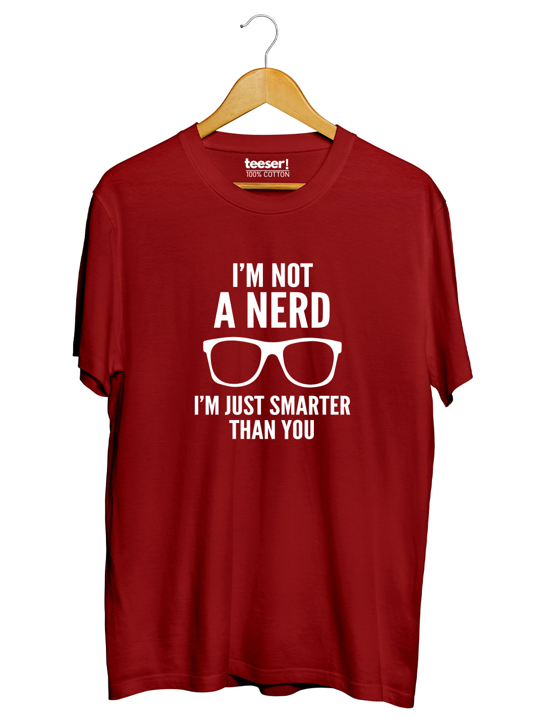 I'm Not A Nerd Regular Fit T-Shirt