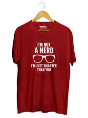 I'm Not A Nerd Regular Fit T-Shirt