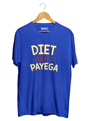 Diet Na Ho Payega Regular Fit T-Shirt