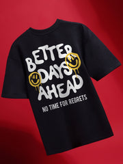 Better Days Ahead Oversized Fit T-Shirt