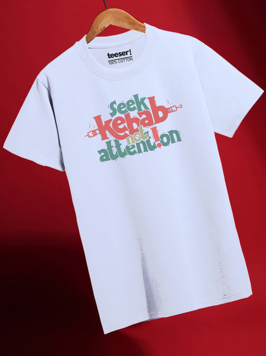 Seek Kebab Not Attention Regular Fit T-Shirt