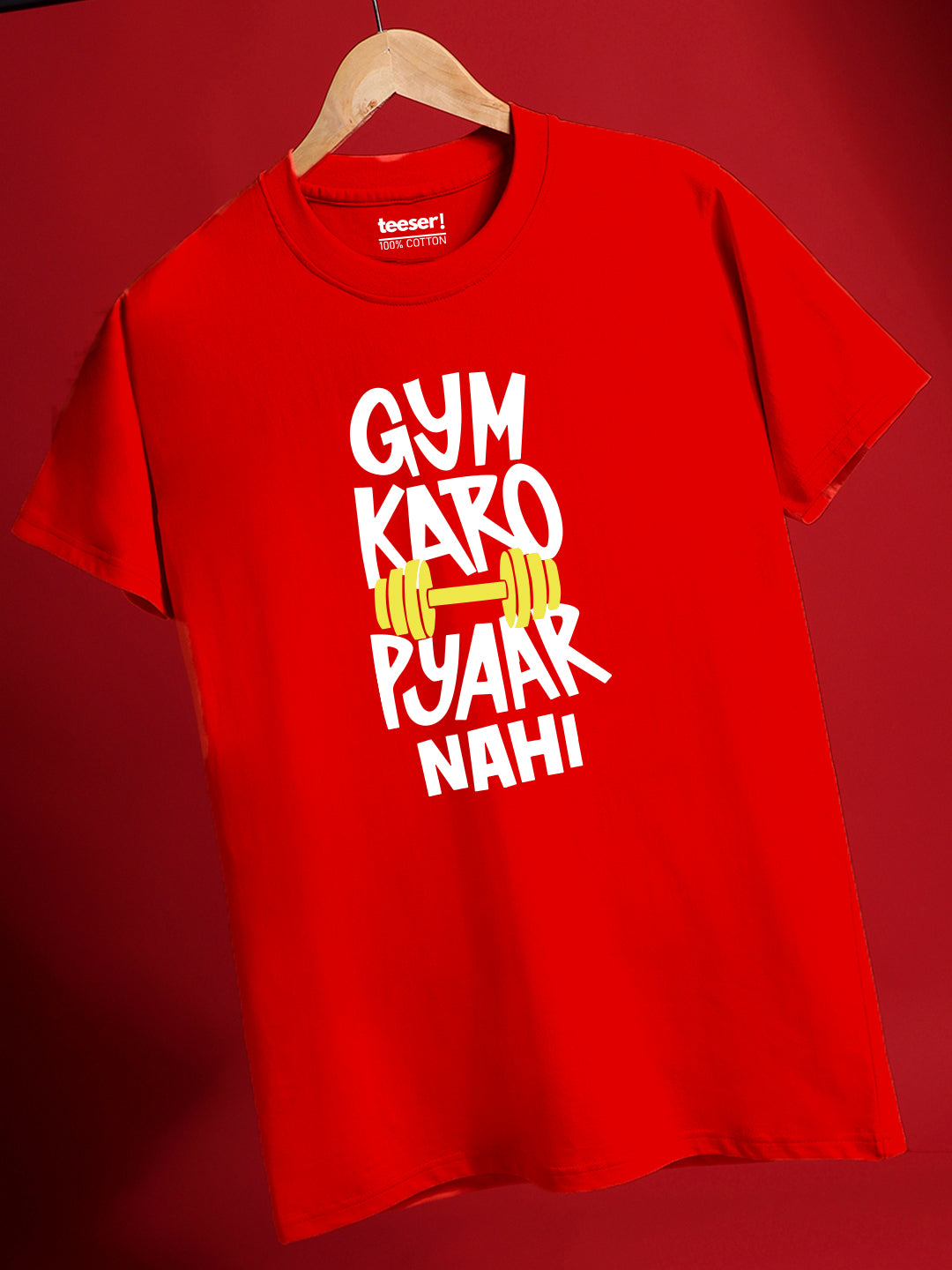 Gym Karo Pyaar Nahi Regular Fit T-Shirt