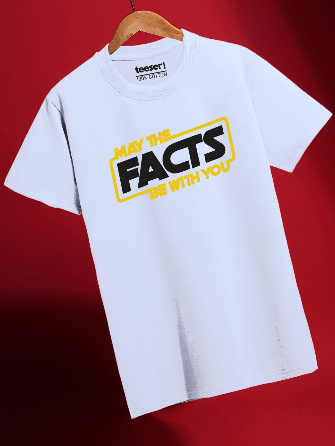 May The Facts Be With You T-Shirt
