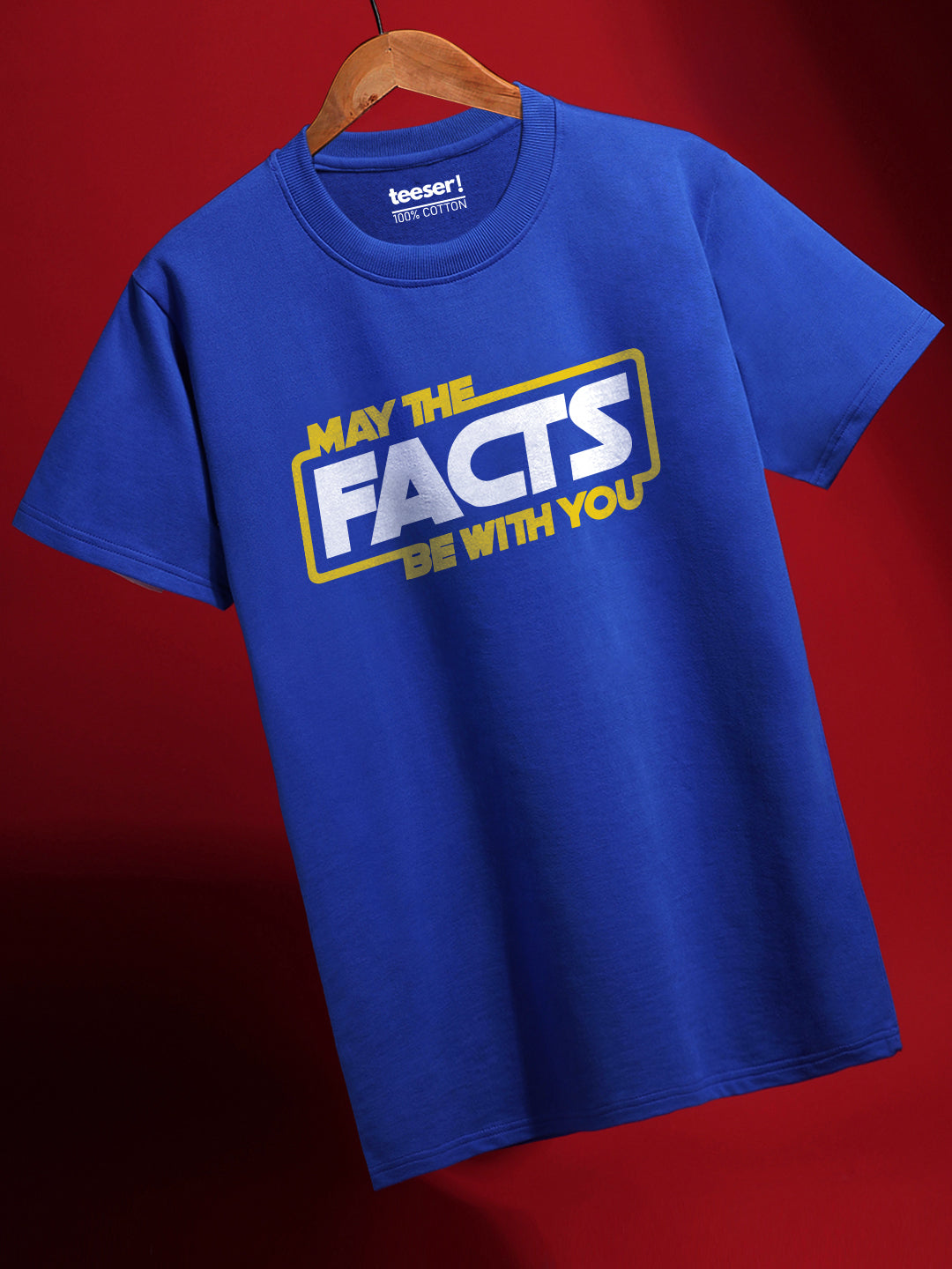May The Facts Be With You T-Shirt