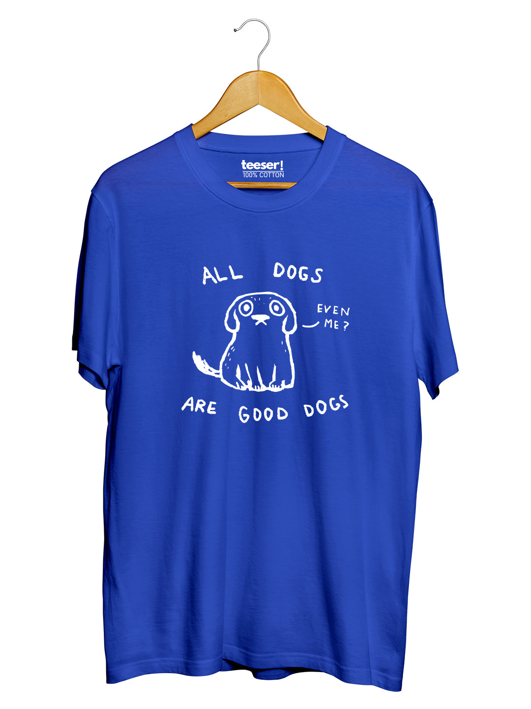 All Dogs Are Good Dogs Regular Fit T-Shirt
