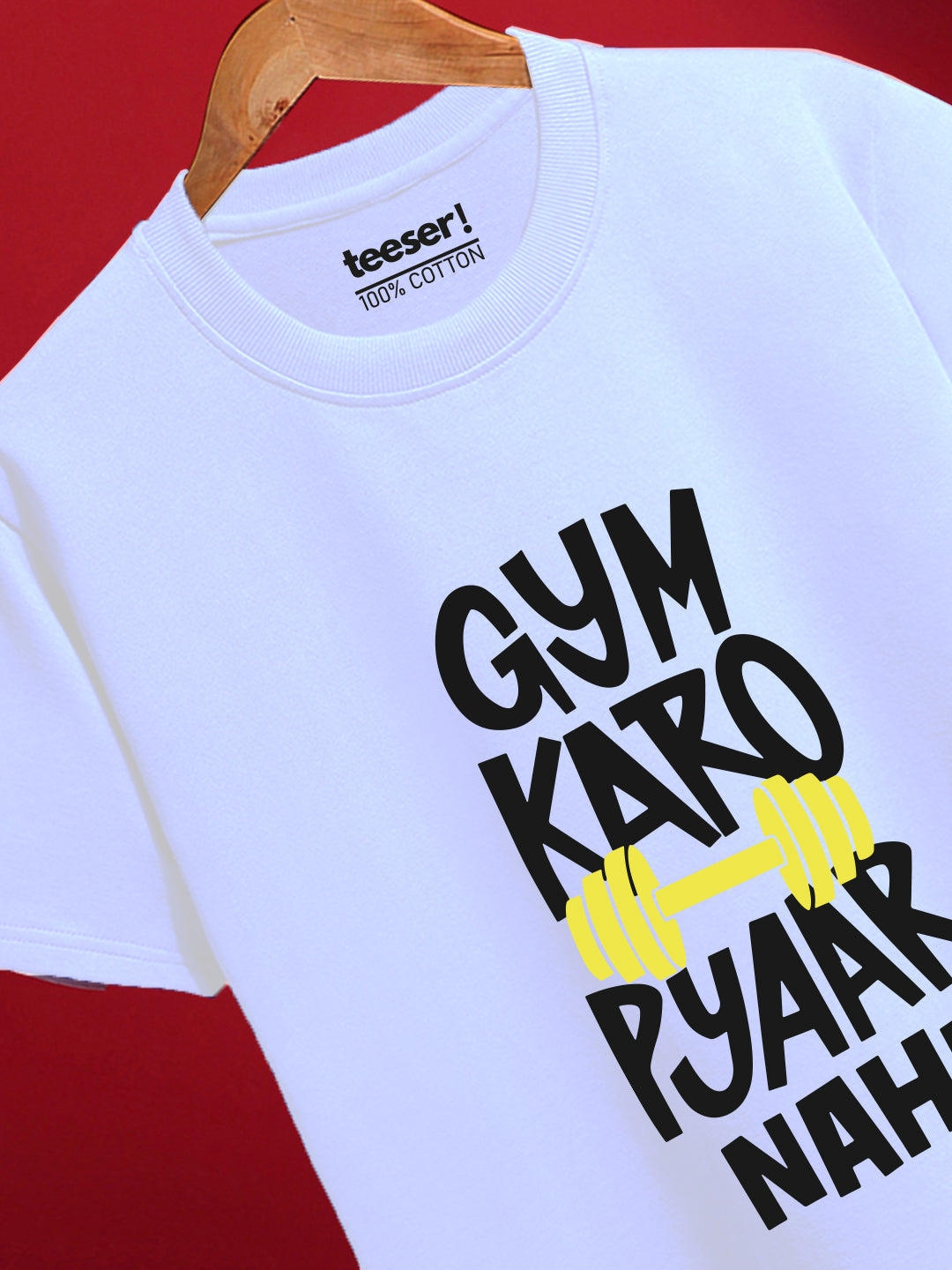 Gym Karo Pyaar Nahi Regular Fit T-Shirt