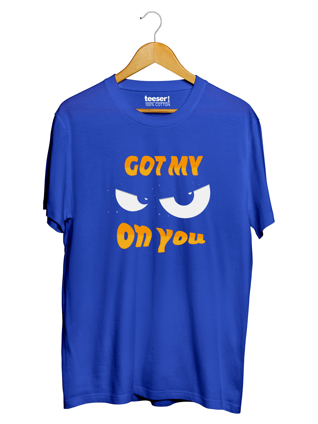 تيشيرت "Got My Eyes On You" بقصة عادية