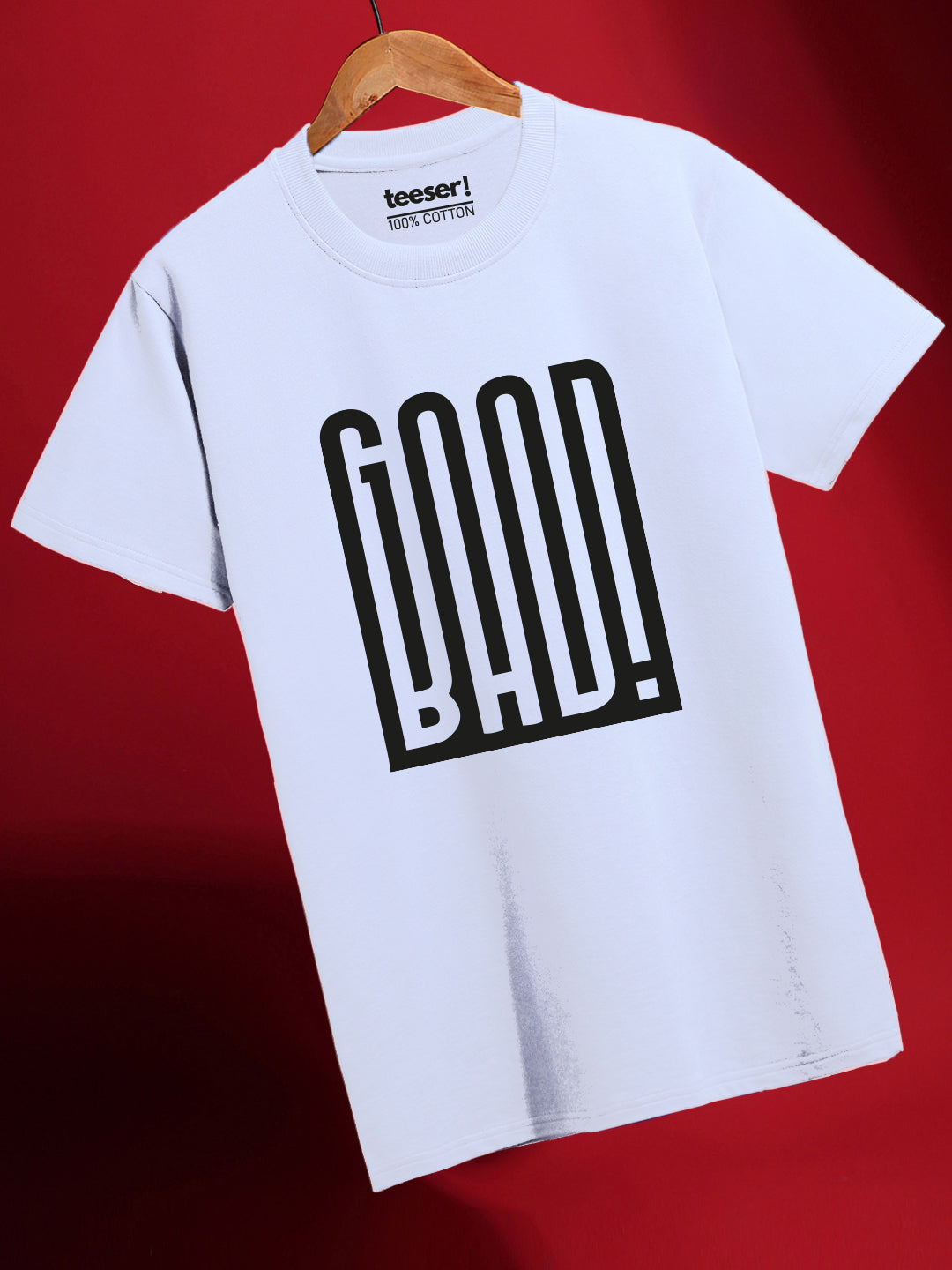GOOD BAD