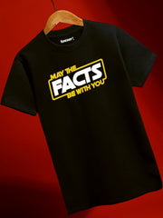 May The Facts Be With You T-Shirt