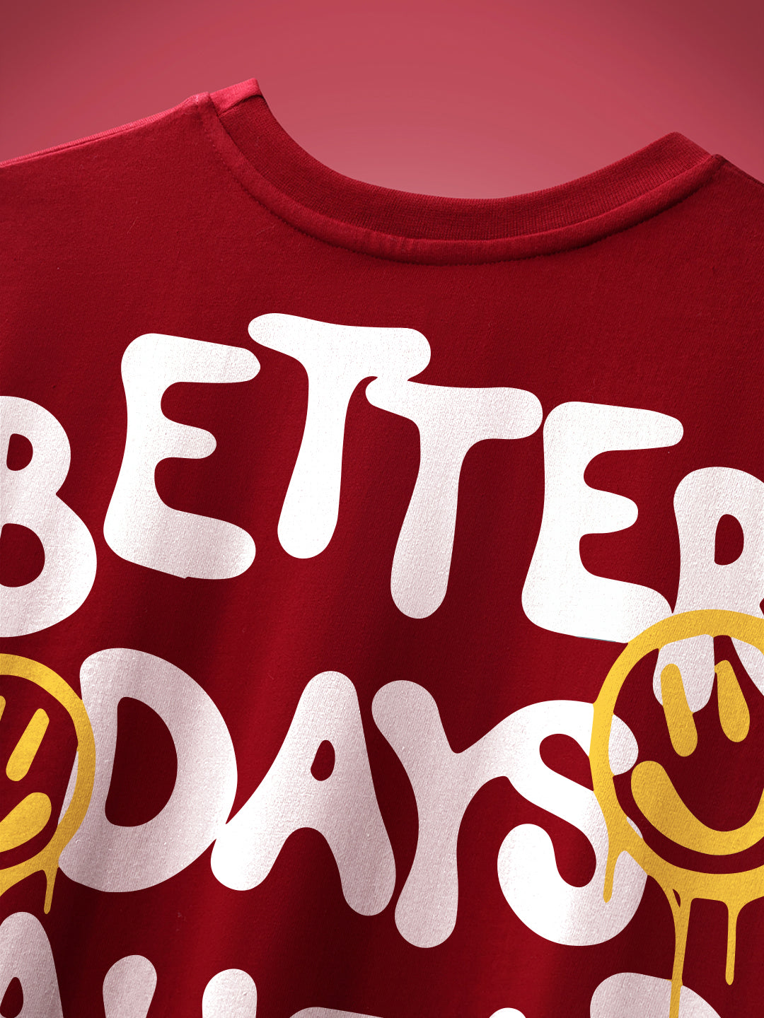 Better Days Ahead Oversized Fit T-Shirt