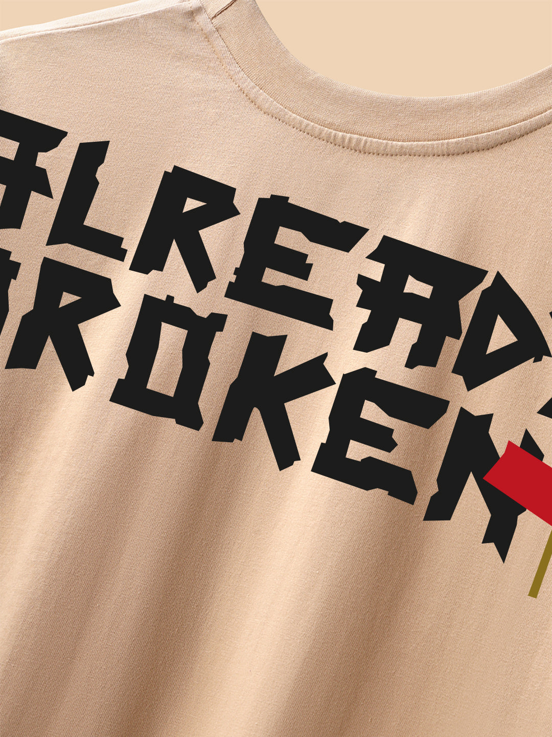 Already Broken Oversized Fit T-Shirt