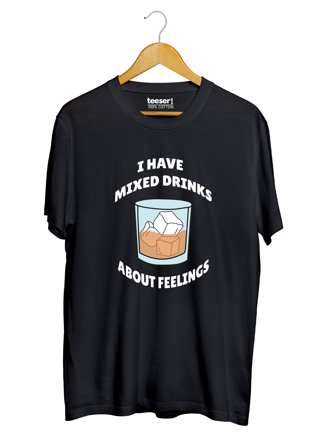 I HAVE MIXED DRINKS Regular Fit T-Shirt