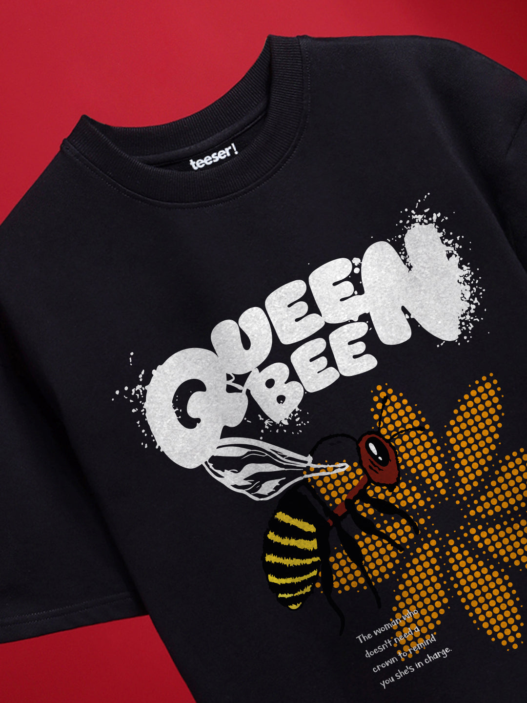 Queen Bee Oversized T-Shirt