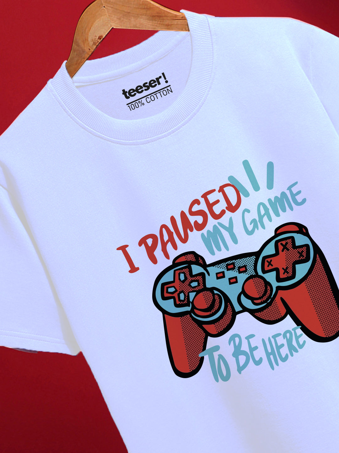 I Paused My Game Regular T-Shirt