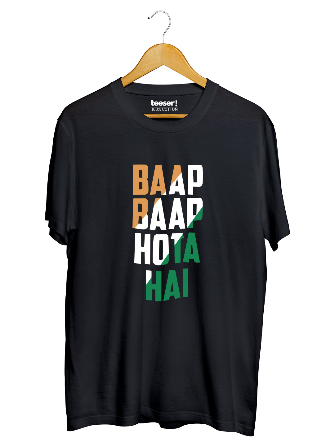 Baap Baap Hota Hai Regular Fit T-Shirt