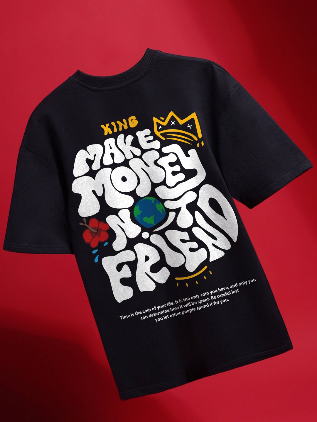 Make Money Not Friend Oversized Fit T-Shirt