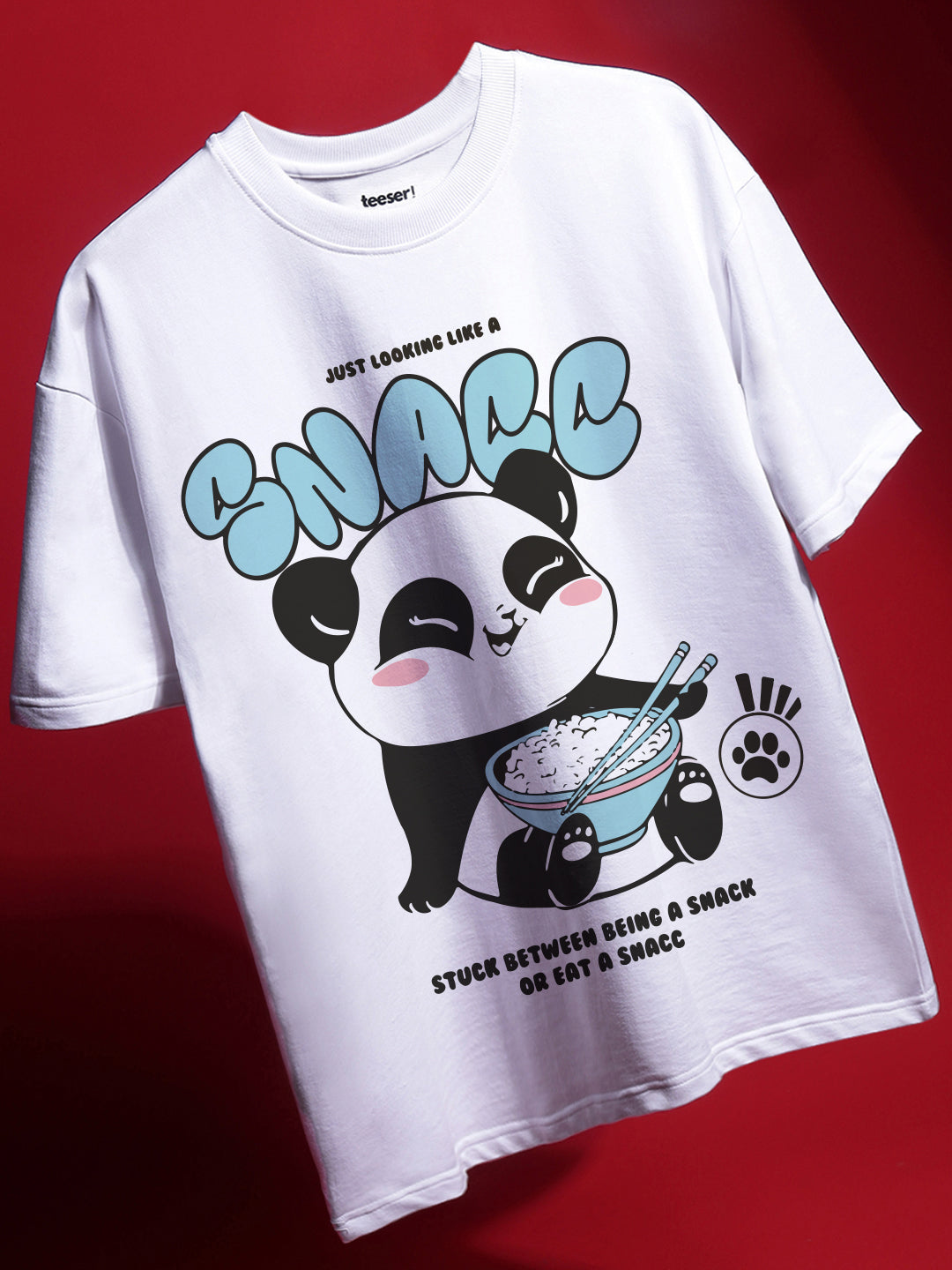 Just Looking Like a Snacc Oversized T-Shirt