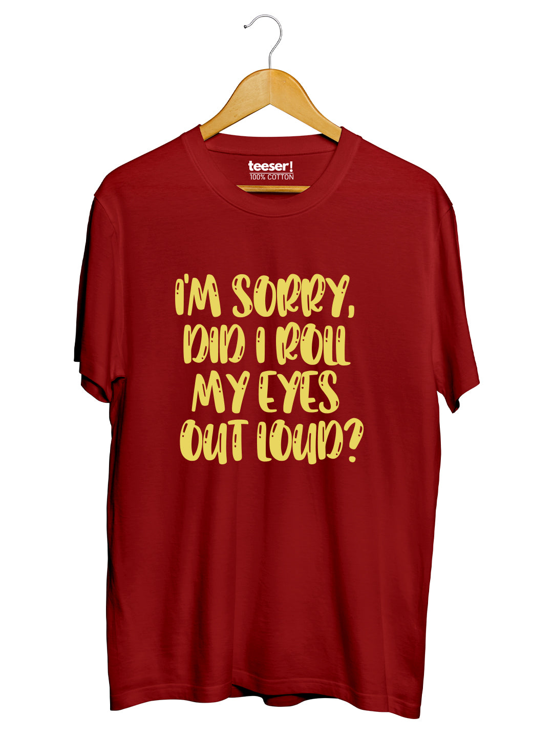 I'm Sorry Regular Fit T-Shirt
