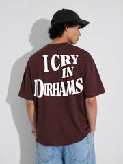 I Cry in Dirhams Oversized T-Shirt