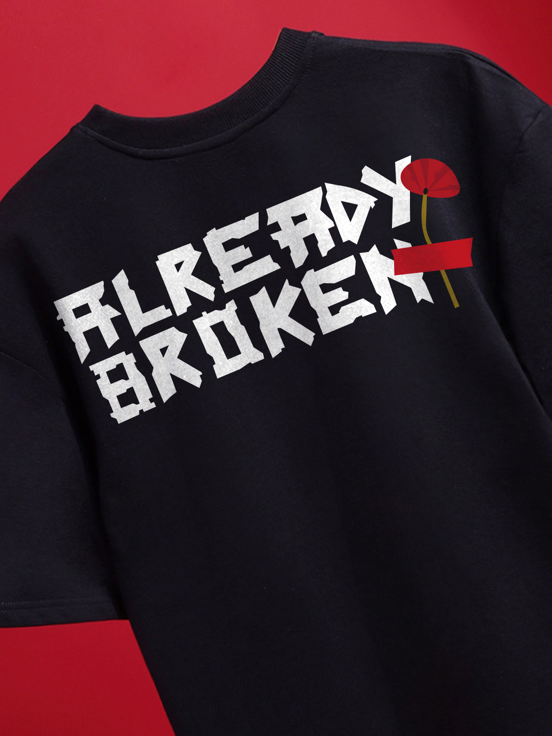 Already Broken Oversized Fit T-Shirt