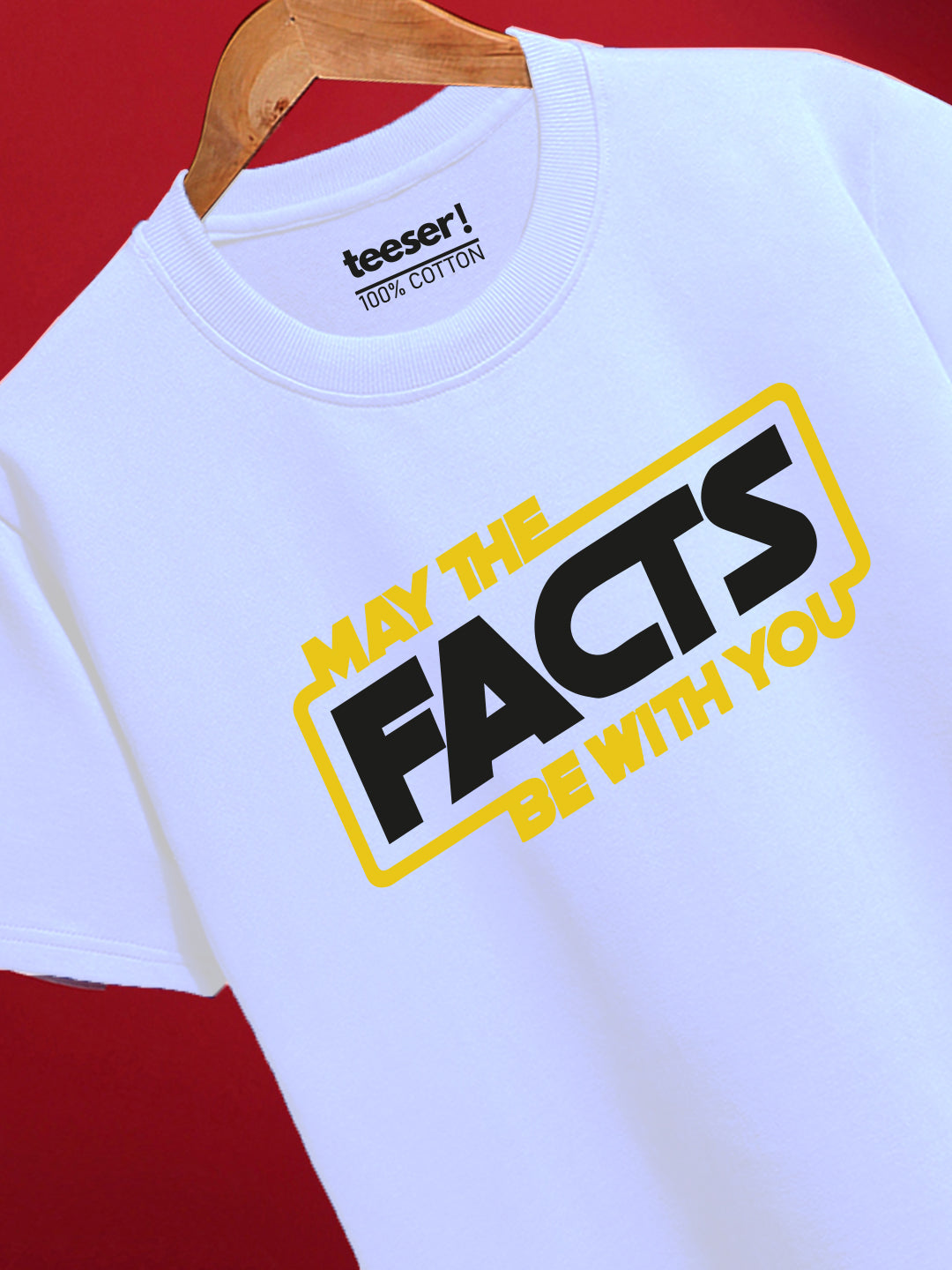 May The Facts Be With You T-Shirt